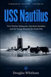 USS Submarine Legends- USS Nautilus Paperback