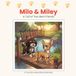 Milo & Miley: A Tail of Two Best Friends