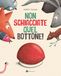 Non schiacciate quel bottone! Ediz. illustrata