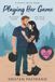 Playing Hearts on Ice Playing Her Game Paperback