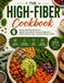 The High-Fiber Cookbook