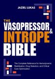 THE Libri GmbH The Vasopressor and Intrope Bible