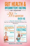 GUT HEALTH & INTERMITTENT FASTING 2- IN-1 COLLECTION FOR WOMEN OVER 45
