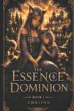 The Essence Dominion The Essence Dominion - Paperback