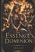 The Essence Dominion The Essence Dominion - Paperback