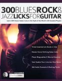 300 Bol Guitar Licks in the Style Of...- 300 Blues, Rock and Jazz Licks for Guitar