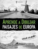 Aprende a Dibujar Paisajes de Europa: Guía Paso a Paso para Principiantes, Ilustra la Belleza de los Paisajes Europeos Fácilmente