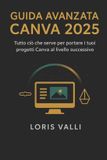 Guida Bol Guida Avanzata Canva 2025 Paperback