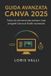 Guida Bol Guida Avanzata Canva 2025 Paperback