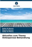 Aktuelles Verlag Unser Wissen Aktuelles zum Thema Osteoporose-Behandlung