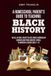 A Homeschool Parent's Guide to Teaching: Black History: An All-in-One, Ready-to-Use Cross-Curricular Curriculum from Ancient Africa to Modern Leaders Ages 7–12