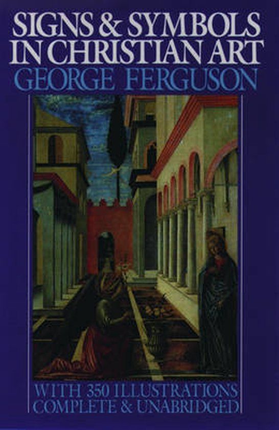 Signs Oxford University Press Signs & Symbols In Christian Art Paperback