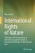 International Springer Nature International Rights of Nature: In Relation with Sovereignty and International Legal Personality as Fundamental Principles of International Law - Hardcover