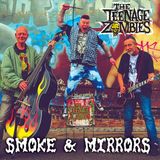 Sonic Rendezvous The Teenage Zombies - Smoke & Mirrors (CD)