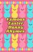 Famous Easter Bunny Rhymes: Playful Verses, Egg Hunts, Bunny Hop Songs, Festive Fun Rhymes to Spark Imagination for 7 Year Old Kids