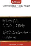 Exercices Editions Universitaires Europeennes Exercices résolus de calcul intégral Paperback