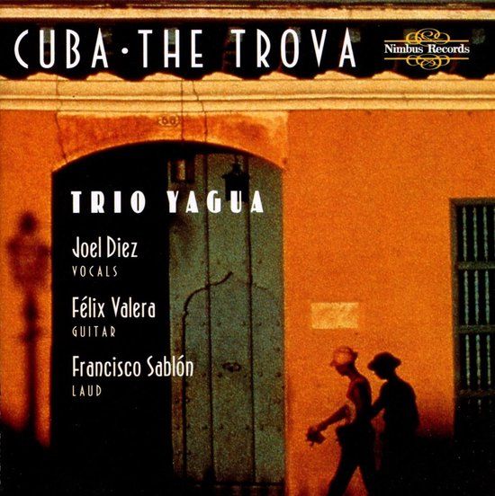 Outhere Trio Yagua Cuba The Trova CD