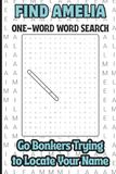 Find Amelia, One Word Word Search, Go Bonkers Trying to Locate Your Name: A Personalized Puzzle Book For Kids, Teens, Adults, Seniors