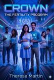 Crown: The Fertility Program