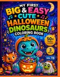 My First Big & Easy Cute Halloween Dinosaurs Coloring Book Vol. 19