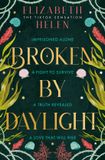 Broken HarperCollins Publishers Beasts of the Briar- Broken by Daylight