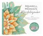 Aquarell-Momente Frechverlag Aquarell-Momente Mandalazauber
