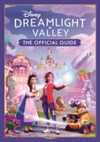 Disney Dreamlight Valley: THE OFFICIAL GUIDE