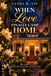 When Love Finally Came Home: 1
