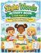 Sight Words Activity Book for Kids Ages 5–7: Reading Practice with Games, Puzzles and Fun Learning Activities