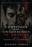 Conscious MORTON MILL PRESS Conscious and Unconscious in America