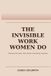 The Bol The Invisible Work Women Do
