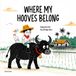 Where My Hooves Belong: Finding the Gift You Already Have