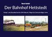 Der Books on Demand Der Bahnhof Hettstedt: Dampf- und Dieselbetrieb der DR Mitte der 70iger bis Ende der 80iger Jahre