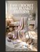 Easy Crochet Baby Blanket Patterns: From First Stitch to Stunning Finished Heirlooms You Will Be Proud to Gift