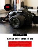 Manuale Canon Camera Mastery Manual Guide - Manuale utente EOS 90D 2026