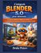 L'intégrale Blender 5.0 pour débutants: Un parcours illustré et adapté aux seniors vers la modélisation 3D, l'animation, le rendu et la création visuelle