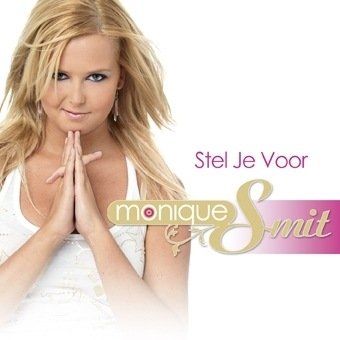 HEARTSELLING Monique Smit - Stel Je Voor CD