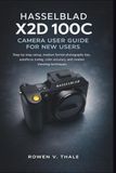 Hasselblad x2d 100c camera user guide for New Users