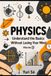 Physics: Libri GmbH Physics: Understand the Basics Without Losing Your Mind - Paperback