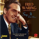 Music&Words Fred Waring & His Pennsylvanians - Say It With Music. The Many Moods O (2 CD)