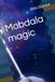 Mobdala magic