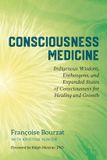 Consciousness Bol Consciousness Medicine