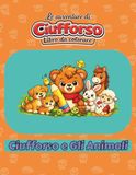 Le Avventure di Ciufforso Ciufforso e gli animali: Libro da colorare - Per bambini dai 4 anni