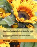 Healthy Foods Coloring Book for Kids