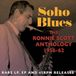 Trapeze Music Soho Blues - Ronnie Scott Anthology 1956-62 CD