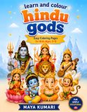 Learn and colour Hindu Gods: Simple and Easy Divine Illustrations for Children Ages 3–8 to Color, Learn, and Celebrate Indian Culture, Hindu God