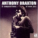 Sonic Rendezvous Anthony Braxton - 3 Compositions Of New Jazz (LP)