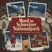 Mord tiptop Mord im Schweizer Nationalpark