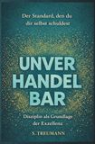 Unverhandelbar: Disziplin als Grundlage der Exzellenz