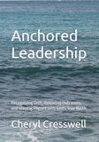 Anchored Leadership: Recognizing Drift, Releasing Outcomes, and Staying Aligned with God's True North